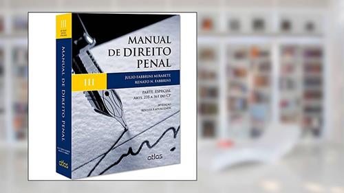 Capa de Manual de Direito Penal. Parte Especial. Arts. 235 a 361 do CP - Volume 3, do autor Julio Fabbrini Mirabete