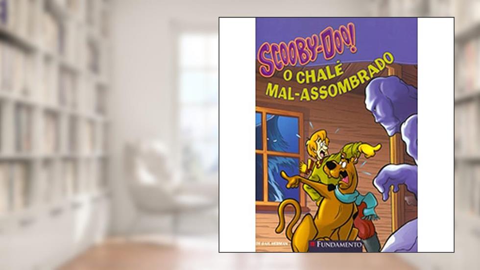 Scooby-Doo! O Chalé Mal-Assombrado, do autor Vários Autores