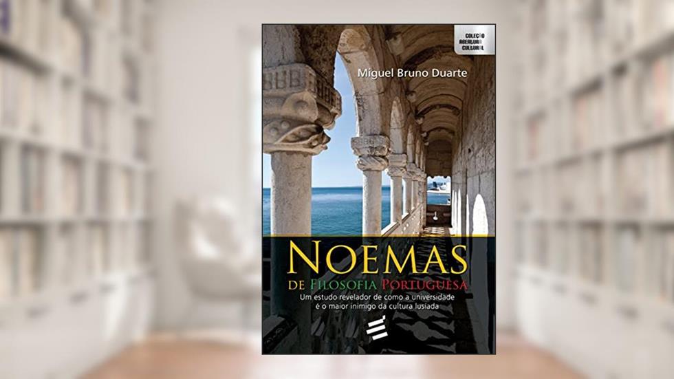Noemas de Filosofia Portuguesa, do autor Miguel Bruno Duarte