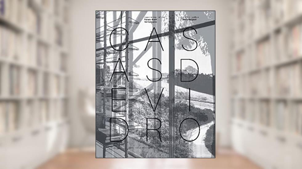 Casas de vidro / Glass Houses, do autor Renato Anelli; Sol Camacho