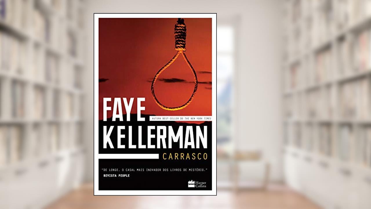 Carrasco (Peter Decker e Rina Lazarus), do autor Faye Kellerman