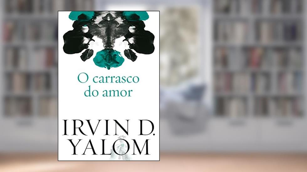 O carrasco do amor, do autor Irvin D. Yalom