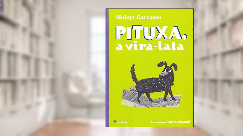 Pituxa, a vira-lata, do autor Walcyr Carrasco