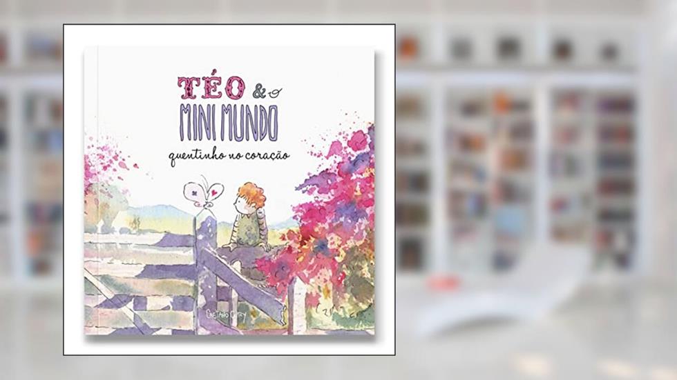 TEO E O MINI MUNDO - VOL. 3 - QUENTINHO NO CORACAO, do autor DIVERSOS AUTORES