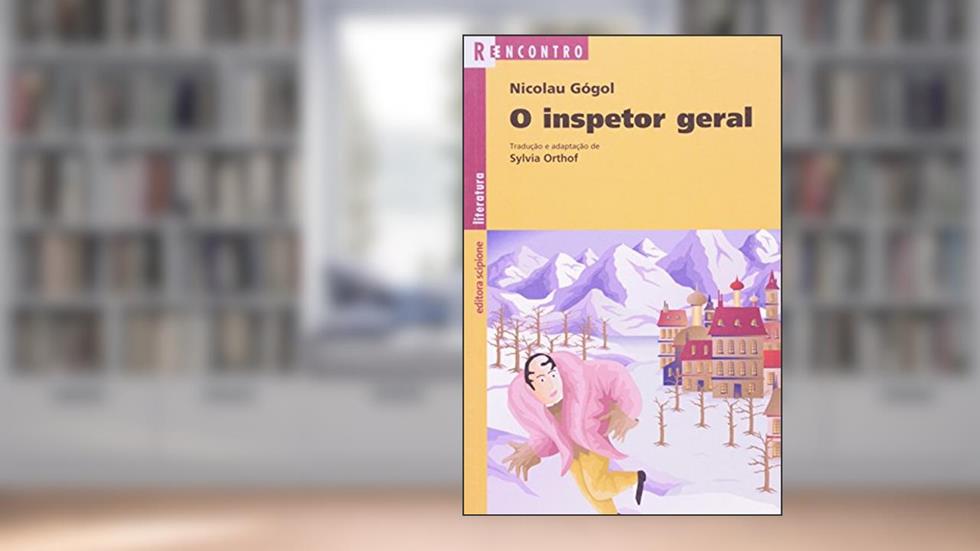 O inspetor geral, do autor Nicolau Gógol
