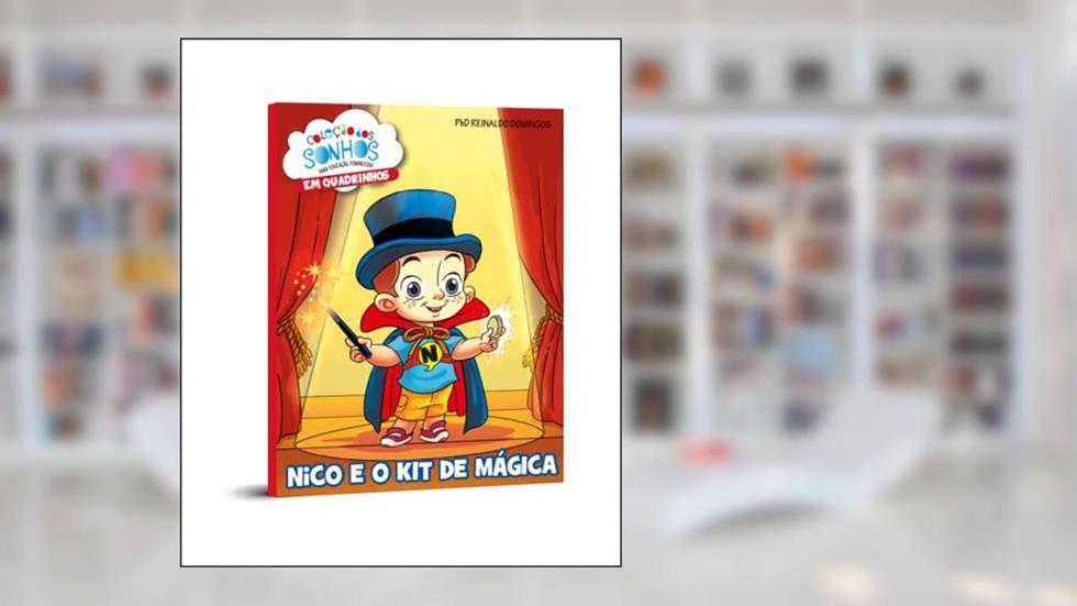 Nico e o kit de Mágica, do autor Reinaldo Domingos