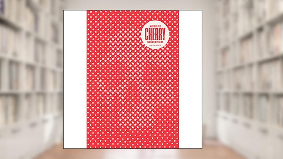 Cherry: Inocência Perdida, do autor Nico Walker