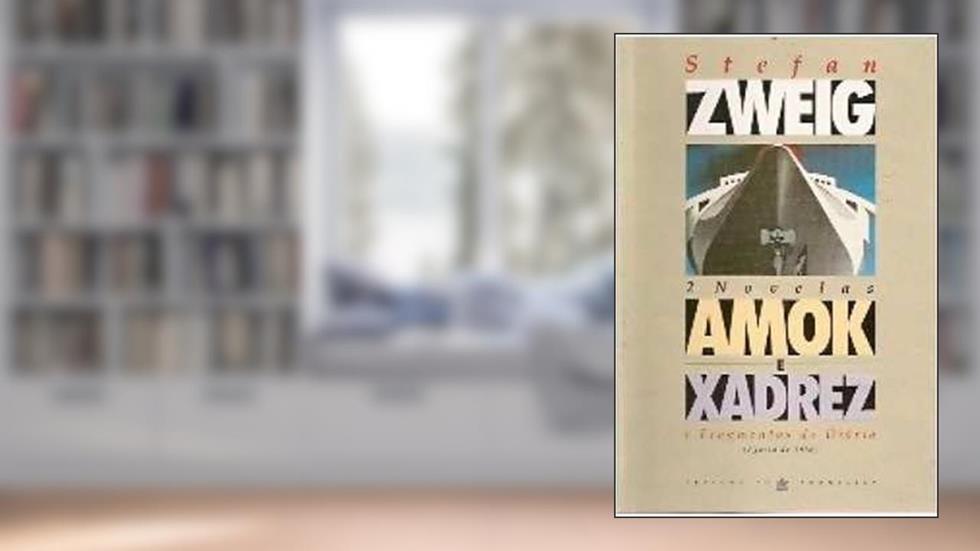 Amok; E, Xadrez: E Fragmentos Do Diário (Agosto 19, do autor stefan zweig