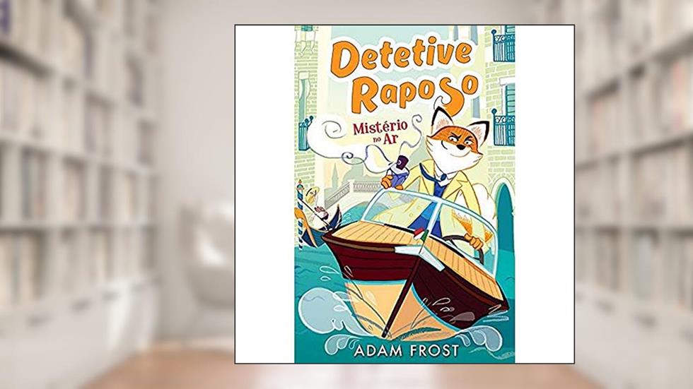 Mistério no ar: detetive raposo, do autor Luciana Garcia; Emily Fox; Adam Frost