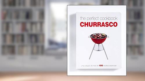 Capa de The Perfect Cookbook Churrasco, do autor Caracter