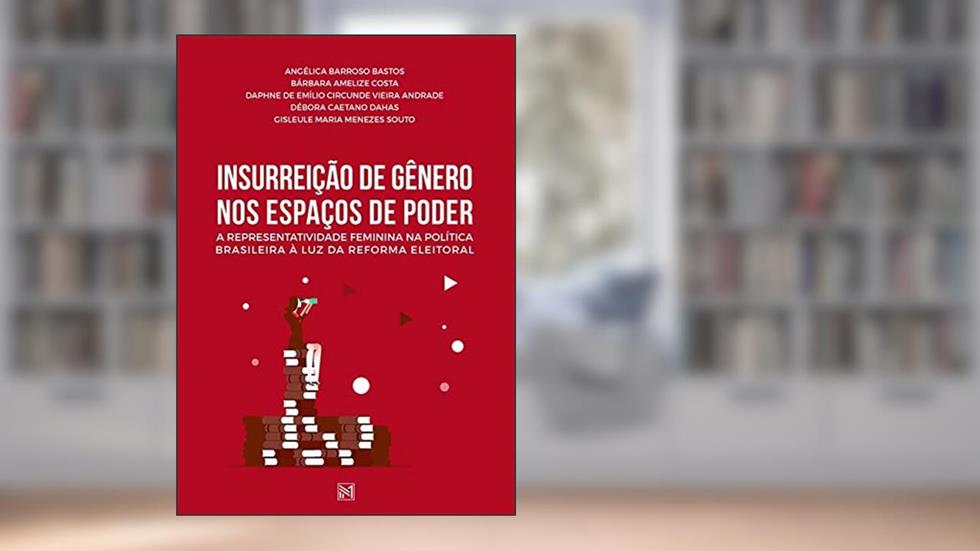 Insurreição de Gênero nos Espaços de Poder, do autor Débora Caetano Dahas