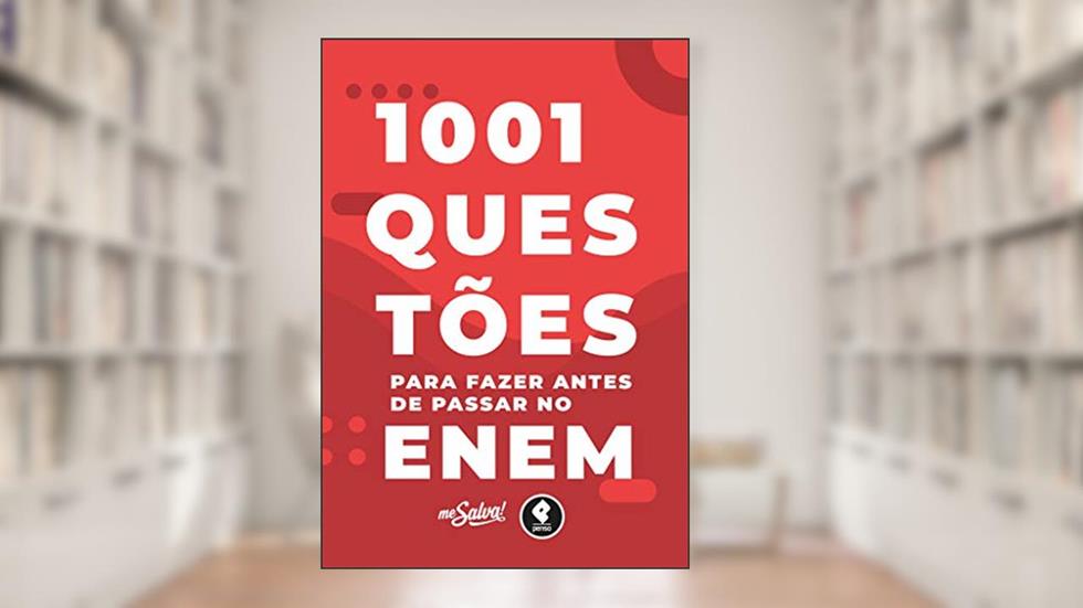 1001 Questões para Fazer Antes de Passar no ENEM, do autor Me Salva! Cursos e Consultorias LTDA; Rafael Guerra Ortiz