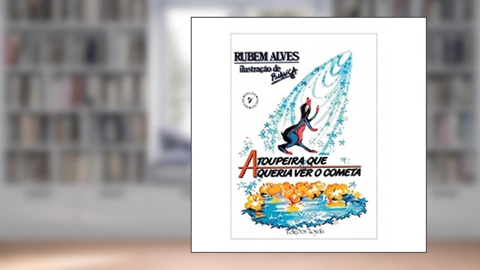 A toupeira que queria ver o cometa, do autor Rubem Alves