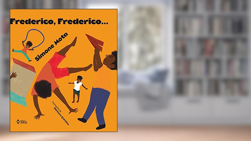 Frederico, Frederico..., do autor Simone Mota