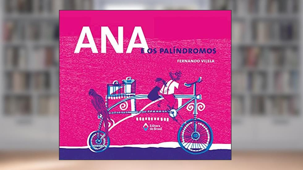 Ana e os palíndromos, do autor Fernando Vilela