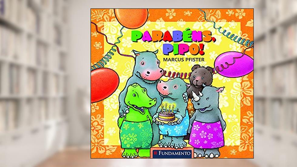Parabéns, Pipo!, do autor Marcus Pfister