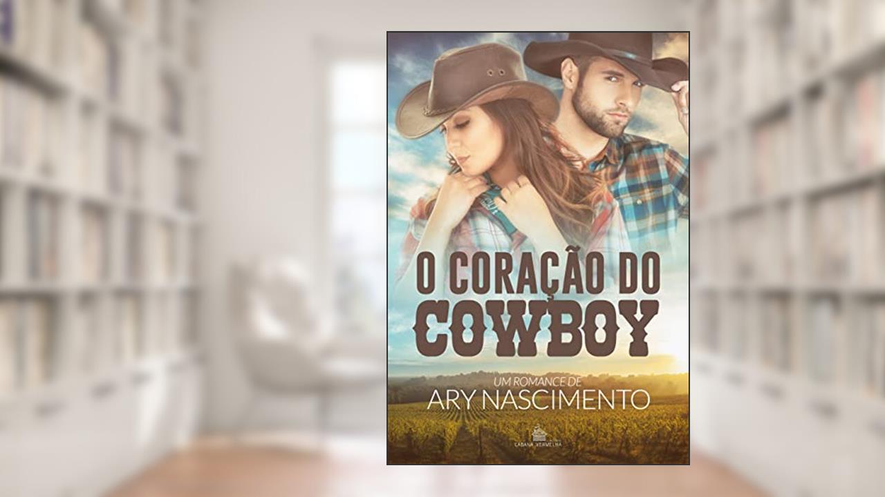 O coração do cowboy, do autor Ary Nascimento