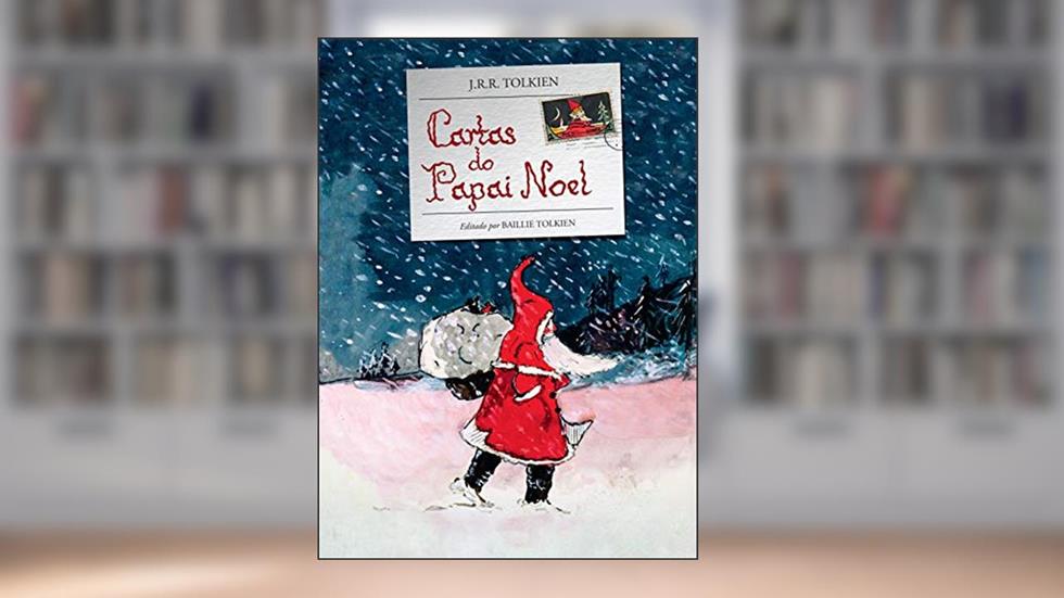 Cartas do Papai Noel, do autor J.R.R. Tolkien