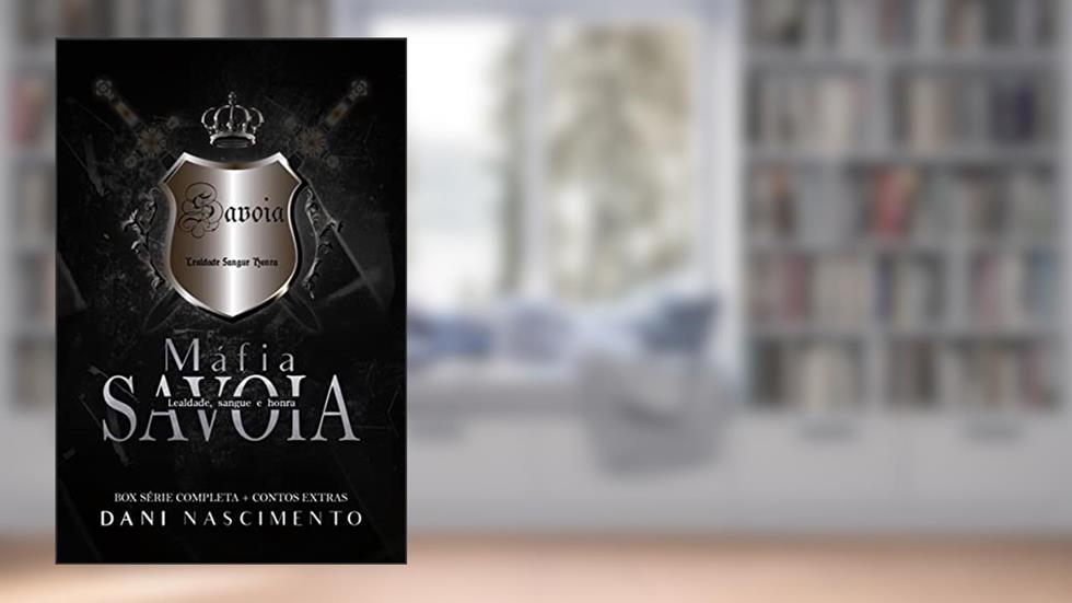 BOX MÁFIA SAVOIA: Série Completa + Contos Extras, do autor Dani Nascimento