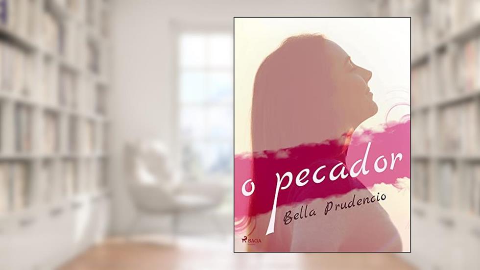 O Pecador, do autor Bella Prudencio
