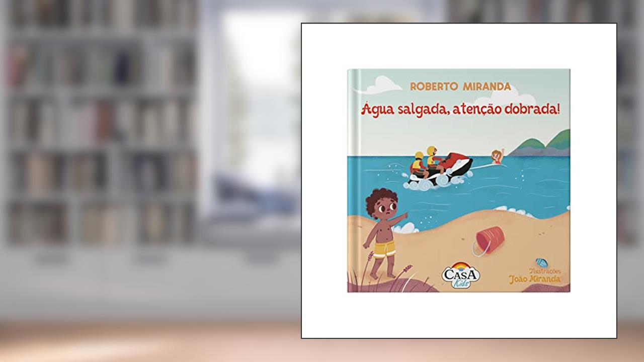 Água Salgada, Atenção Dobrada!, do autor Roberto Miranda Ramos Costa