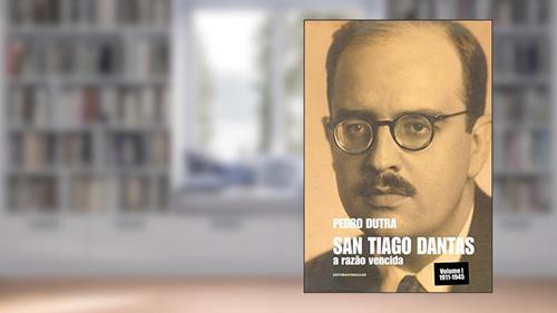 Capa de San Tiago Dantas. A Razão Vencida, do autor Pedro Dutra