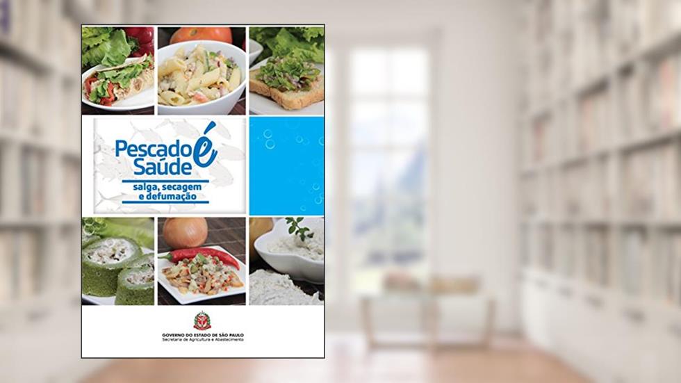 Pescado é saúde: salga, secagem e defumação, do autor Codeagro