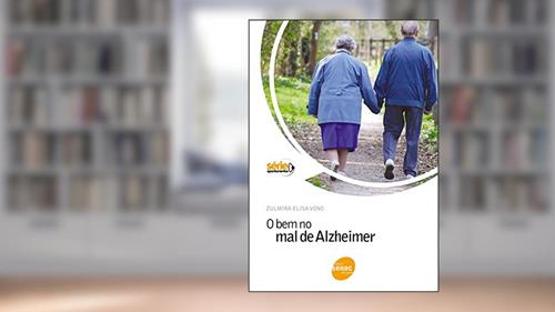 Capa de O bem no mal de Alzheimer, do autor Zulmira Elisa Vono