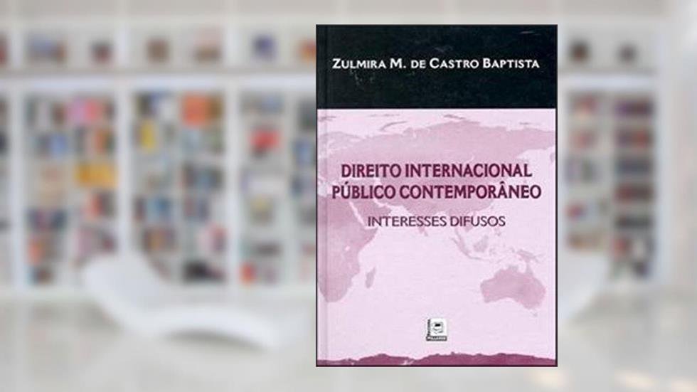Direito Internacional Publico Contemporâneo Interesses Difusos, do autor Zulmira M. De Castro Baptista