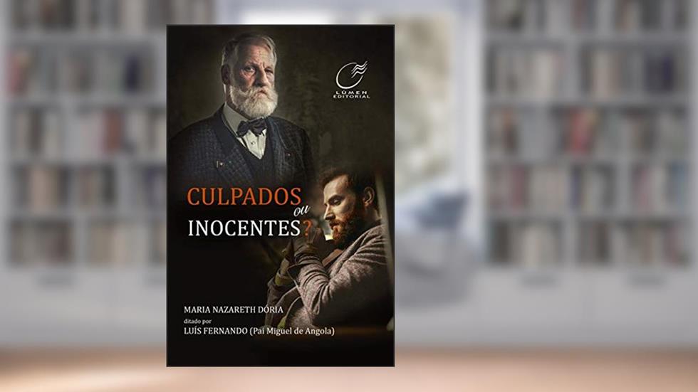 Culpados ou inocentes?, do autor Maria Nazareth Doria; Luís Fernando (Pai Miguel de Angola)