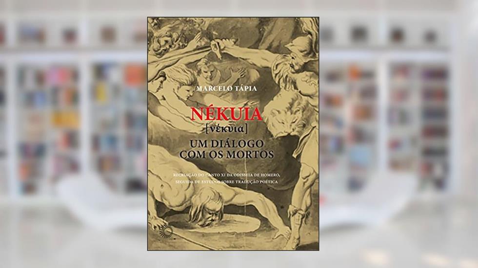 Nékuia: Um diálogo com os mortos, do autor Marcelo Tápia