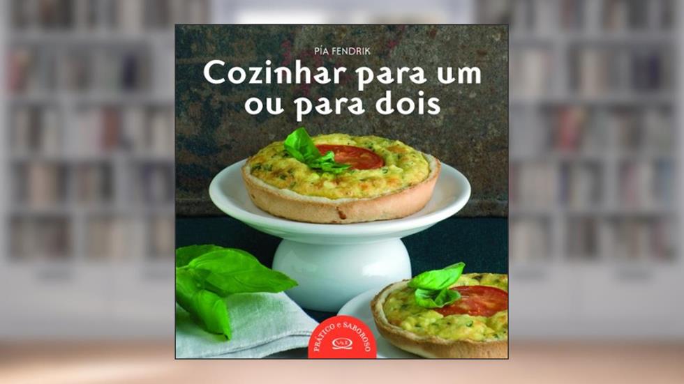 Cozinhar para um ou para dois, do autor Chef Pia Fendrik