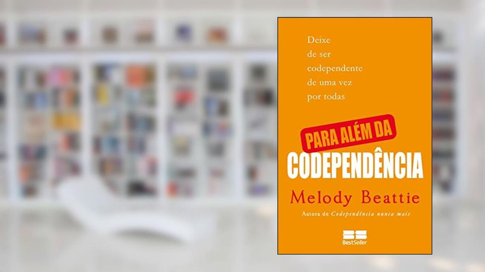 Para além da codependência, do autor Melody Beattie