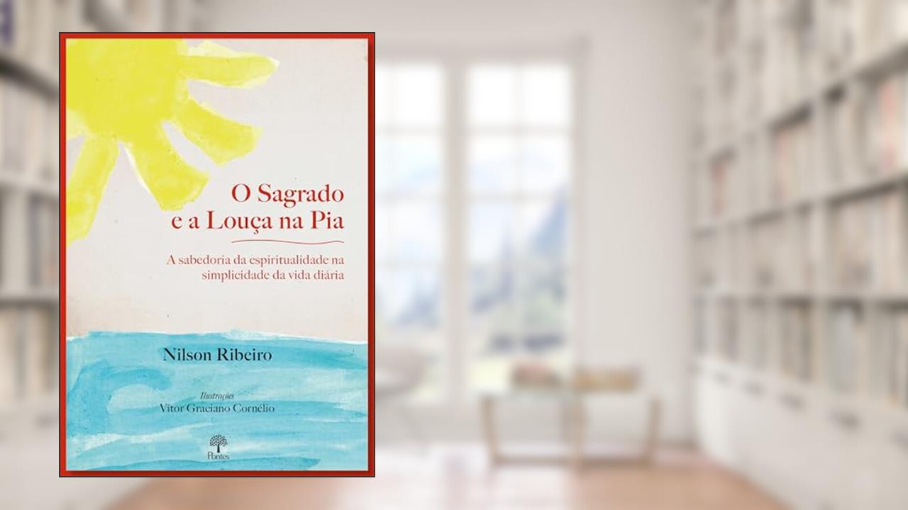 O SAGRADO E A LOUÇA NA PIA, do autor NILSON RIBEIRO