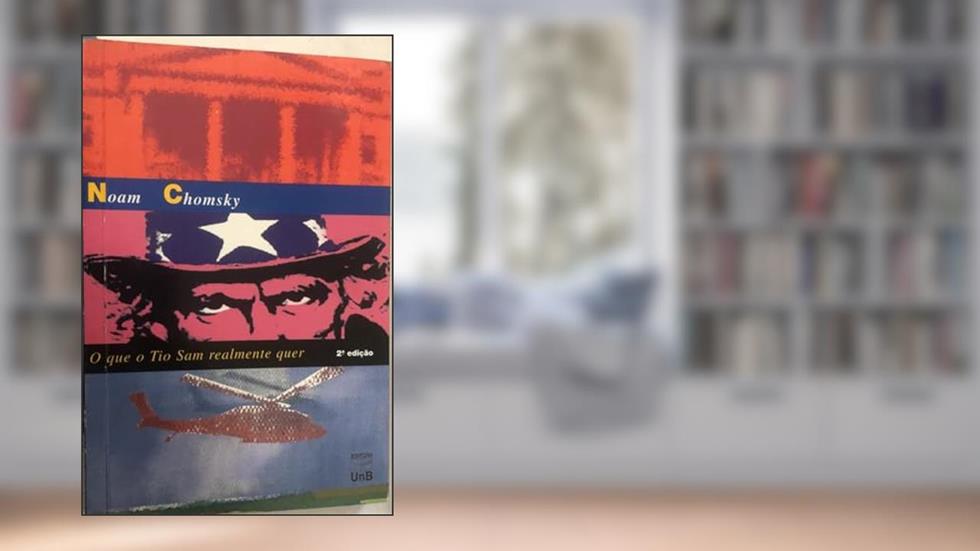 O Que O Tio Sam Realmente Quer, do autor Noam Chomsky