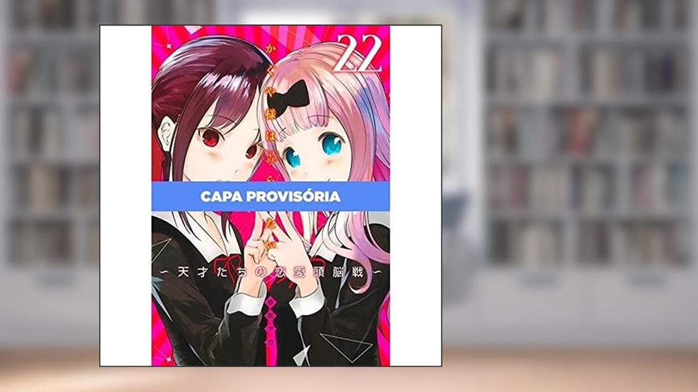 Kaguya Sama - Love is war Vol. 22, do autor Aka Akasaka