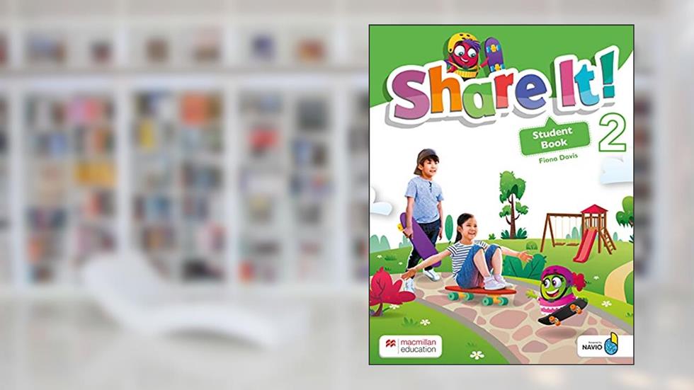 Share It! Student Book With Sharebook And Navio App W/Wb-2, do autor Fiona Davis