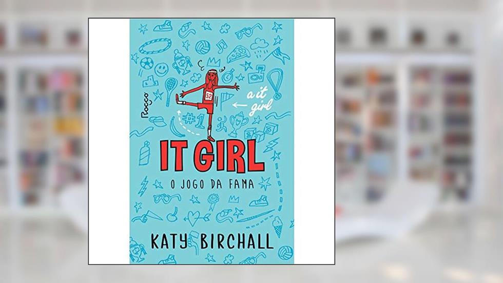 It girl: o jogo da fama: 2, do autor Katy Birchall