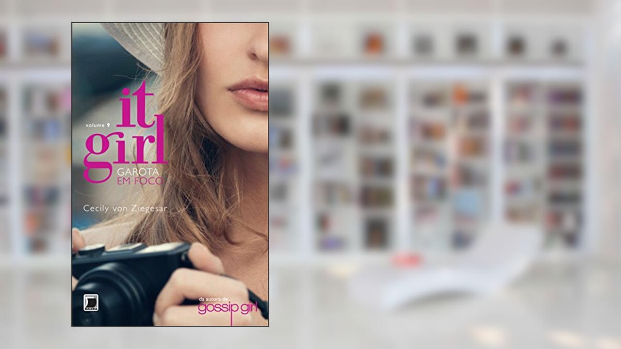 It Girl: Garota em foco (Vol. 9), do autor Cecily Von Ziegesar
