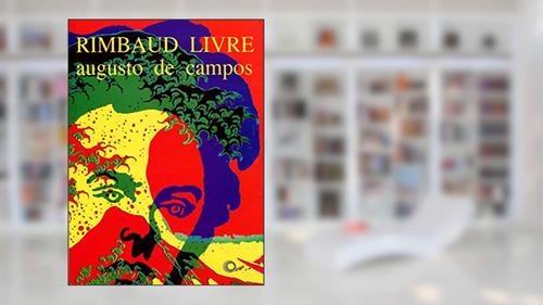 Capa de Rimbaud livre, do autor Augusto de Campos