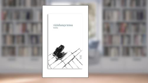 Capa de Vizinhança tensa, do autor Kinha