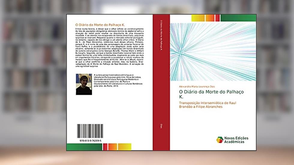 O Diário da Morte do Palhaço K.: Transposição Intersemiótica de Raul Brandão a Filipe Abranches, do autor Alexandra Maria Lourenço Dias