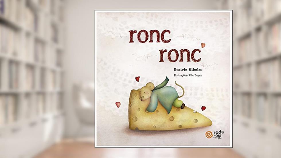 Ronc Ronc, do autor Beatriz Ribeiro