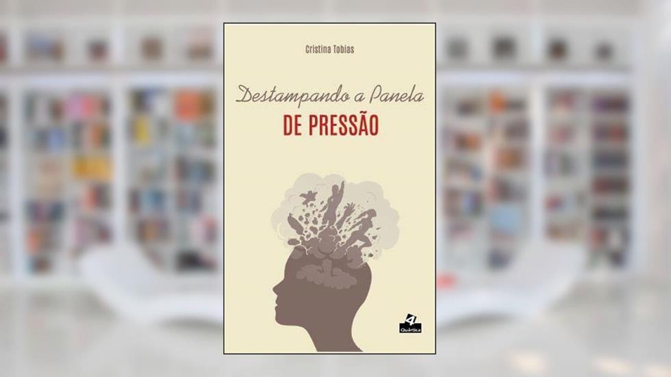 Destampando a panela de pressão, do autor Cristina Tobias