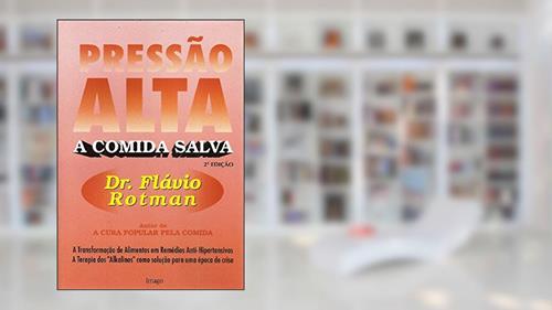 Capa de Pressão Alta: A Comida Salva, do autor Flávio Rotman