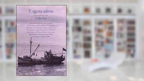 Capa de E Agora Adeus, do autor Ledo Ivo