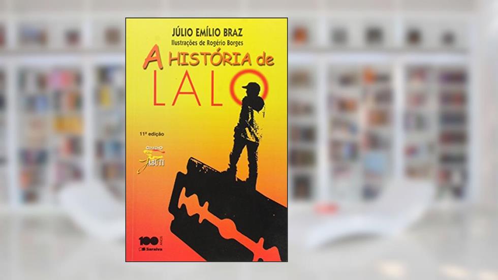 A História de Lalo - Coleção Jabuti, do autor Júlio Emilio Braz