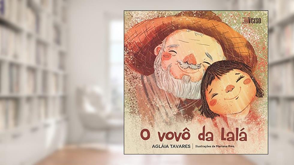 O Vovô da Lalá, do autor Agláia Tavares