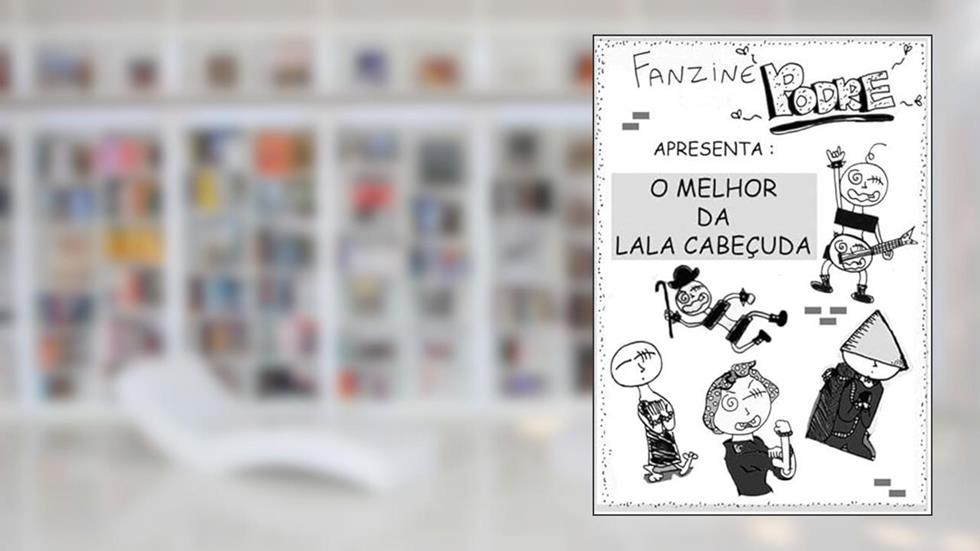 O Melhor da Lala Cabecuda, do autor Raphael Fejão