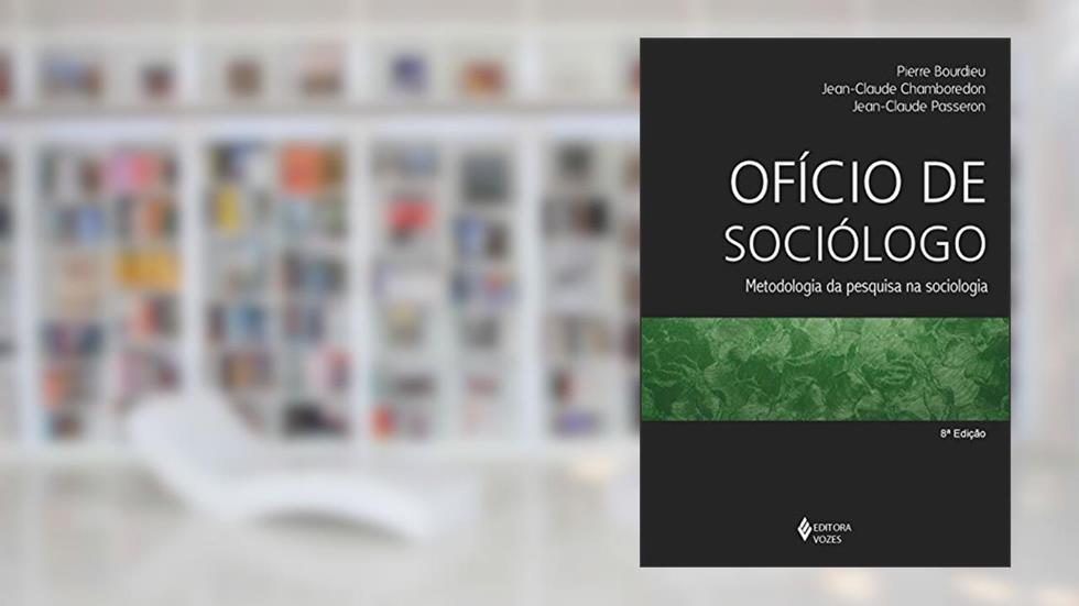 A Profissão de Sociólogo: Metodologia da pesquisa na sociologia, do autor Jean-Claude Passeron; Pierre Bourdieu; Jean-Claude Chamboredon